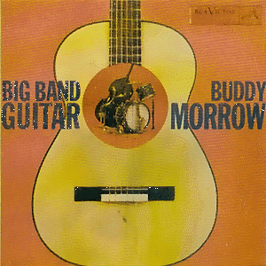 Buddy Morrow - Big Band Guitar